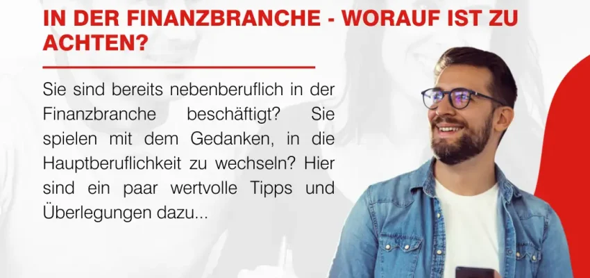 Vom Neben- zum Hauptberuf in der Finanzbranche. Was muss ich tun?